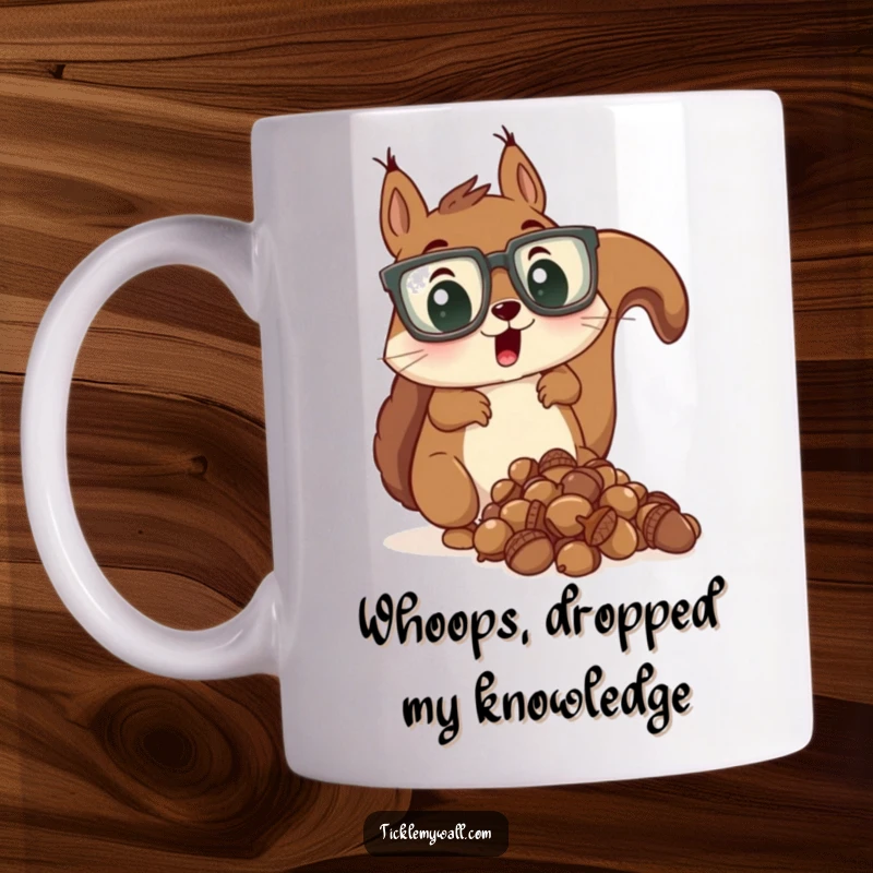 Funny mug featuring a surprised squirrel wearing oversized glasses, dropping a pile of acorns, symbolizing oops moments.