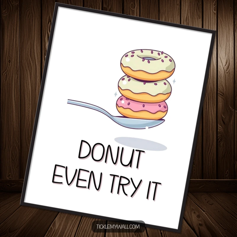 Funny donut stack digital art print showing a wobbly tower of donuts attempting to balance a spoon, a humorous and charming illustration.