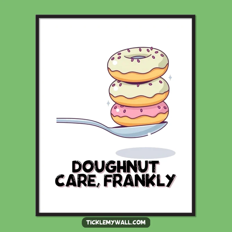 Funny Donut Stack Poster: Hilarious Dessert Art to Brighten Any Room