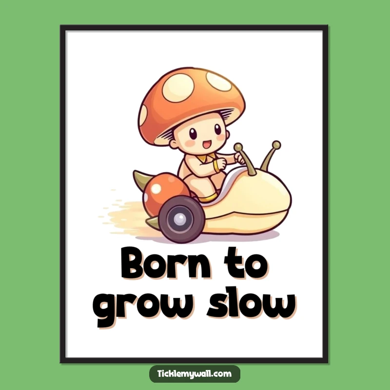 Funny Mushroom Snail Racer Poster: Hilarious Art for a Whimsical Space