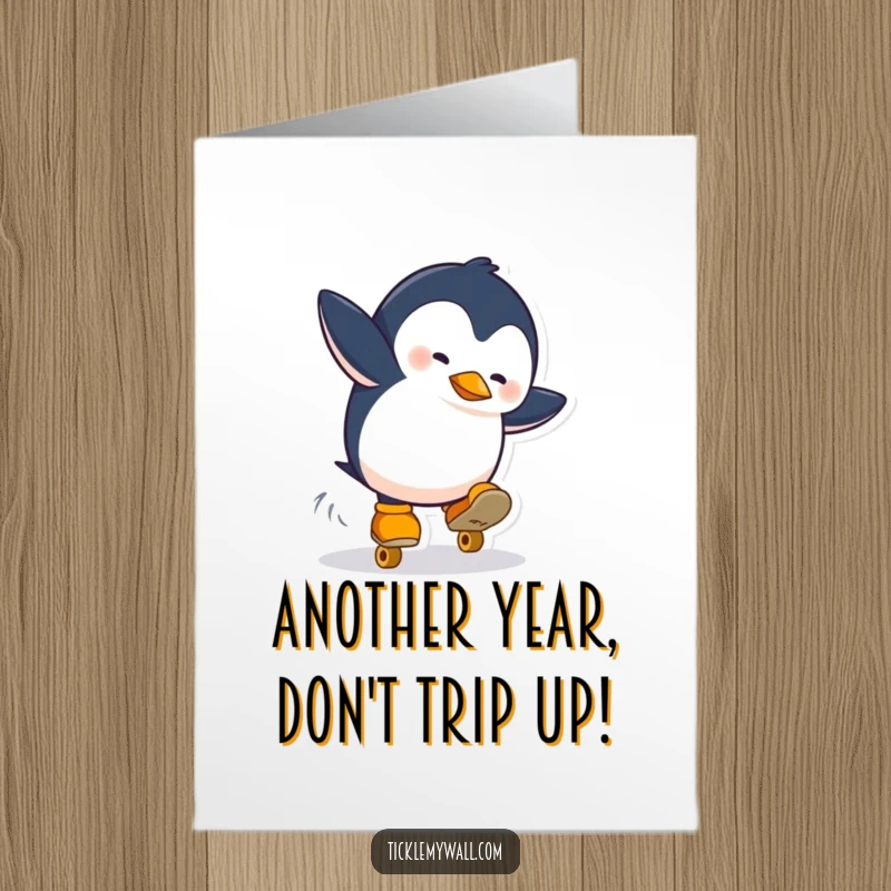 Funny free printable birthday card shows a penguin tumbling on roller skates mid-fall, a comical celebration choice.