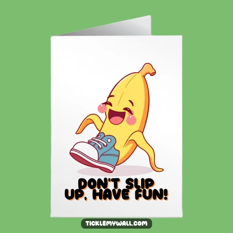 Free Printable Birthday Card: Tripping Banana Shoe Humor Downloadable Gift