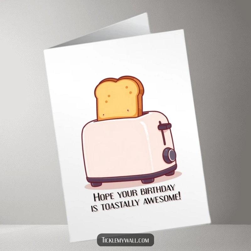 Funny free printable birthday card shows toast flying comically high from a toaster, a humorous celebration.