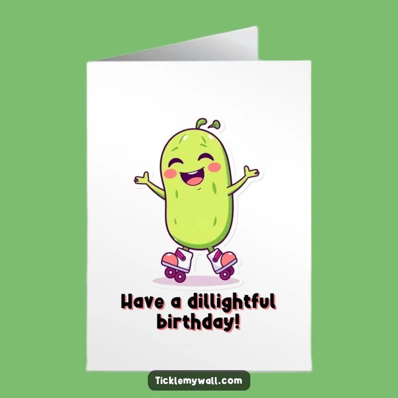 Free Printable Birthday Card: Laughing Pickle Skater for a Rolling Good Time Gift