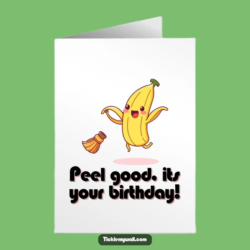 Free Printable Birthday Card: Dancing Banana Peel - Funny Downloadable Fun