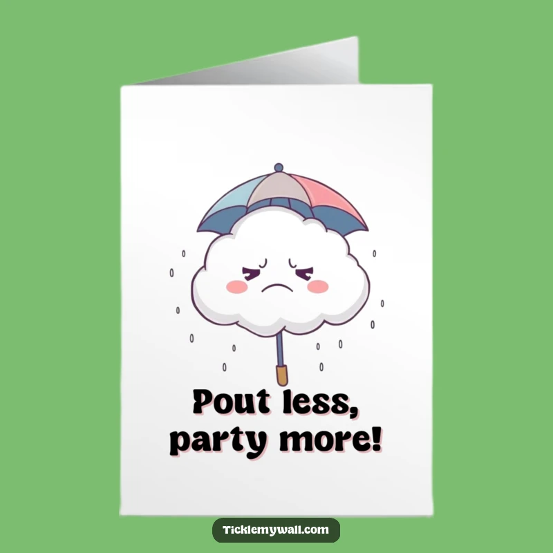 Free Printable Funny Grumpy Cloud Birthday Card - Giggling Downloadable Gift