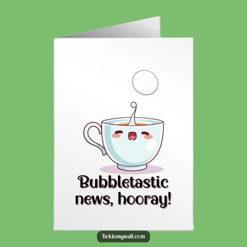 Free Printable Teacup Congrats Card: Startled Bubble Spill Downloadable