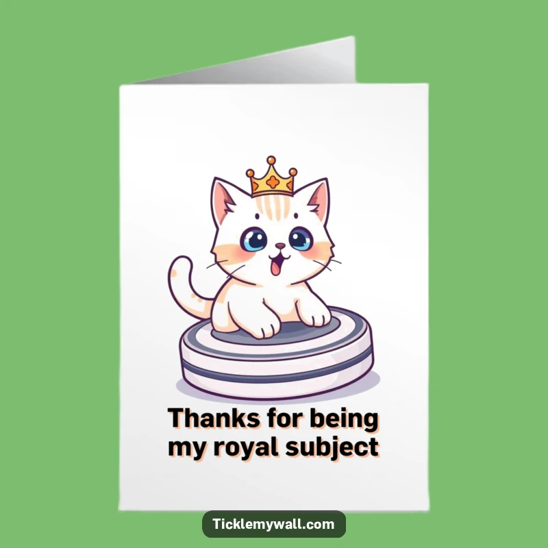 Free Printable Thank You Card: Cat Crown Roomba Thanks - Quirky Downloadable