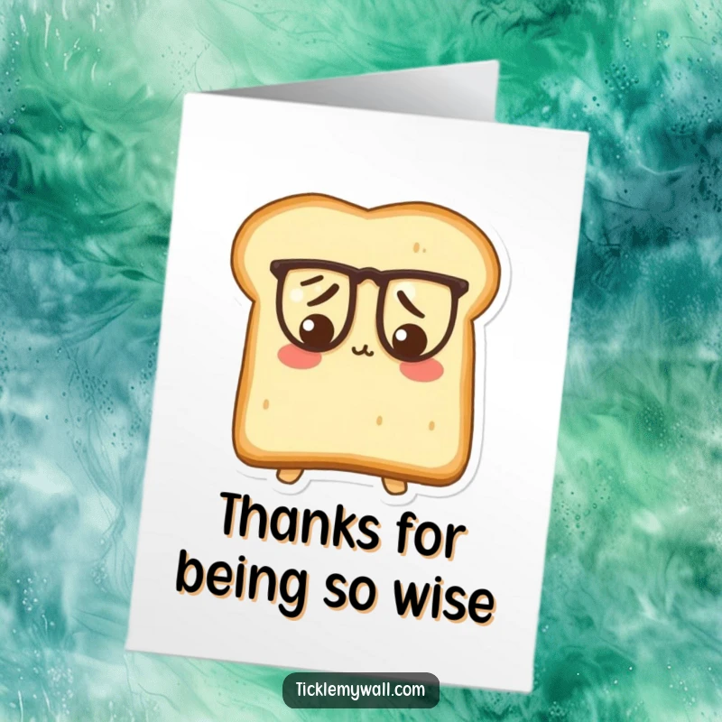Funny Free Printable Thank You Card: A slice of toast with glasses, pondering life, a humorous way to say thanks.