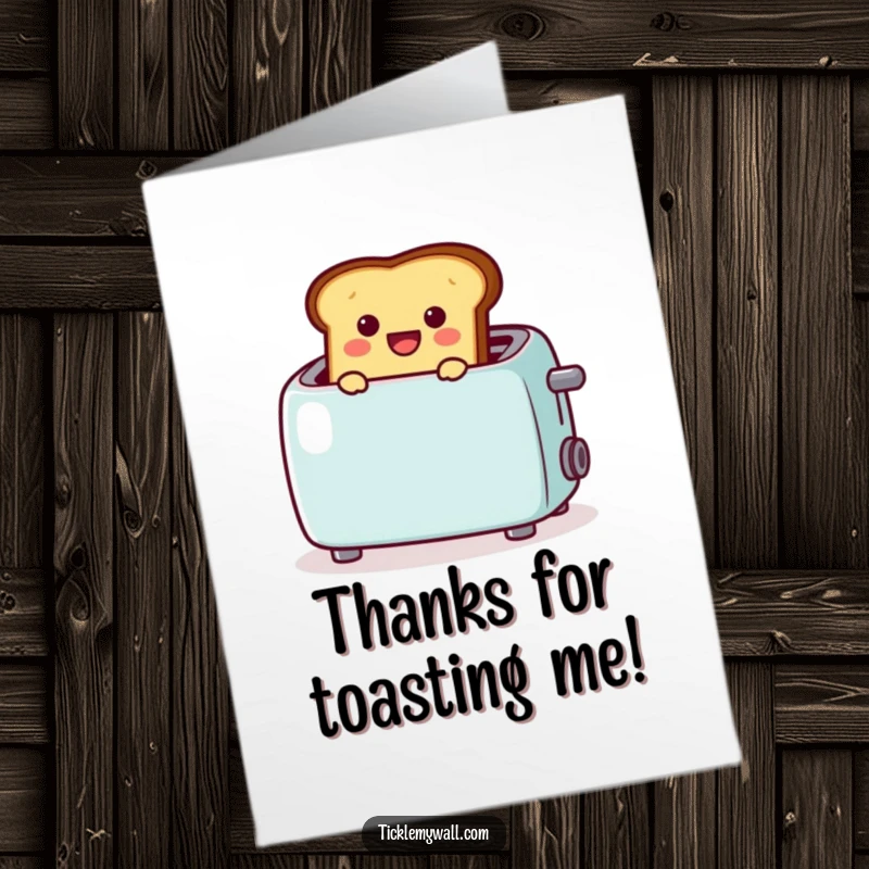Funny Free Printable Thank You Card: A cheerful toast emerging from a toaster with a celebratory 🎉.