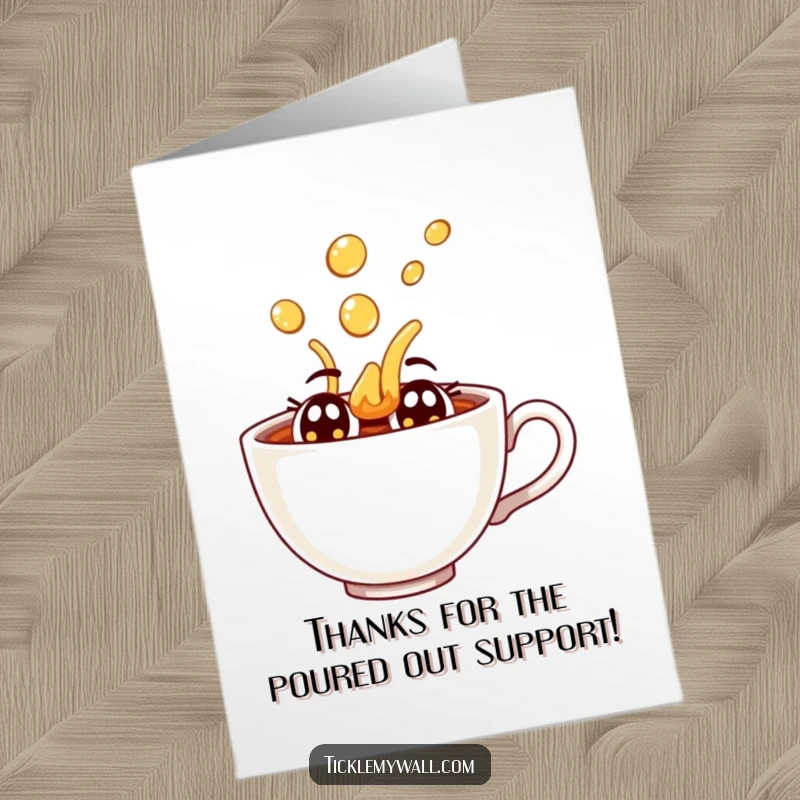 Funny Free Printable Thank You Card: A joyful teacup with eyes spills tea dramatically, as if celebrating.