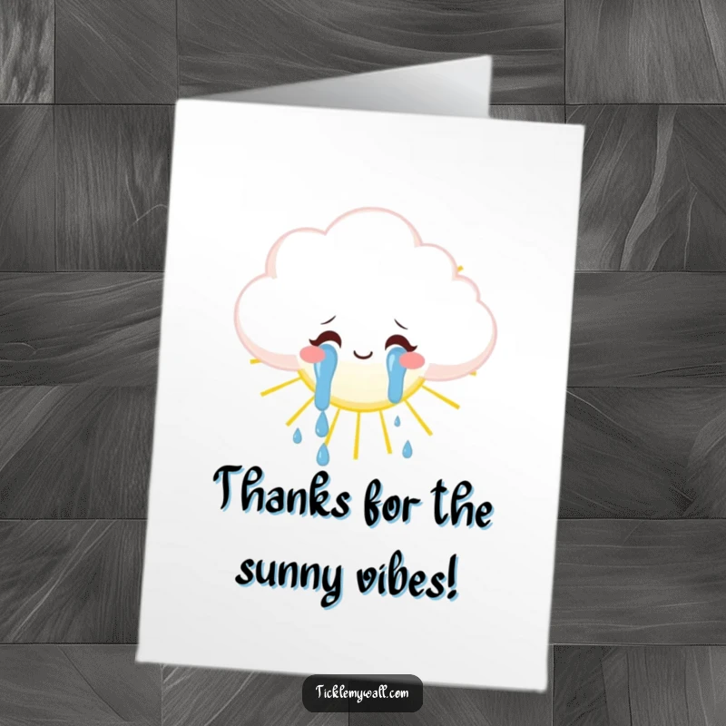 Funny Free Printable Thank You Card: A fluffy cloud sheds literal tears of pure joy onto a smiling sun.