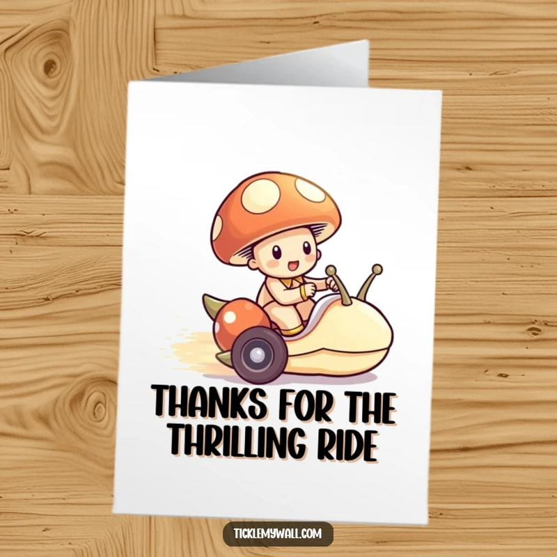 Funny Free Printable Thank You Card: A mushroom rides a snail at surprising speed, delivering thanks with a whimsical grin.